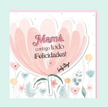 TARJETA FELICITACION MAMA CONTIGO TODO FELICIDADES